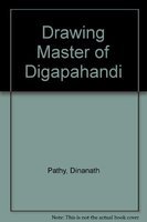 Dinanath Pathy, drawing master of Digapahandi (9788185151977) by Dinanath Pathy