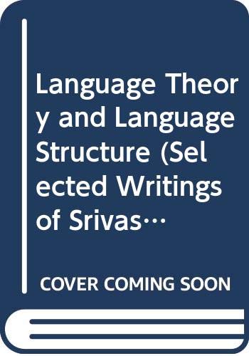 Stock image for Language Theory and Language Structure Selected Writings of Srivastava for sale by PBShop.store US