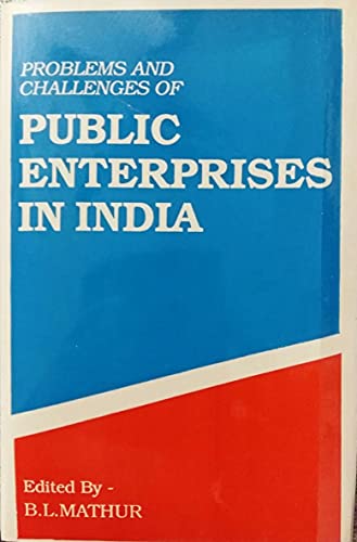 Imagen de archivo de Problems and Challenges of Public Enterprises in India a la venta por Majestic Books