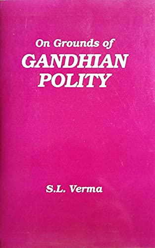 9788185176574: On grounds of Gandhian polity: Leadership relevance and problems
