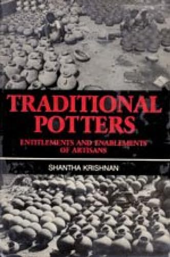 Beispielbild fr Traditional Potters: Entiltlements and Enablements of Artisans zum Verkauf von medimops