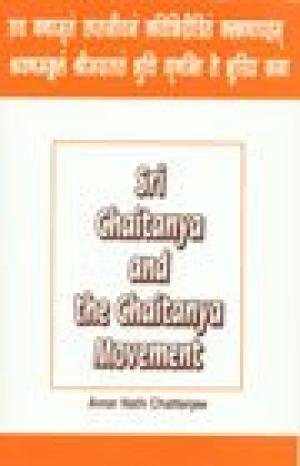 9788185211510: Sri Chaitanya and the Chaitanya Movement [Hardcover] [Jan 01, 2001] Amar nath Chatterjee