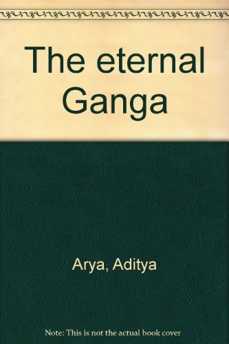 Stock image for The eternal Ganga for sale by dsmbooks