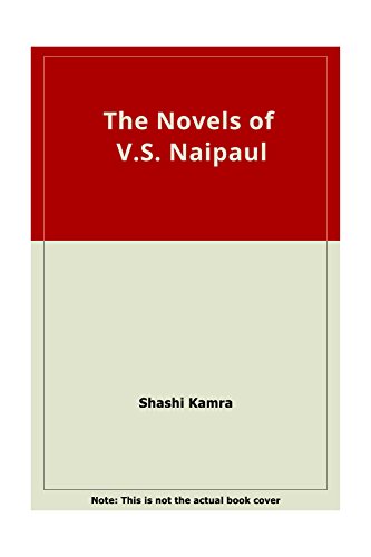 Stock image for The Novels of V. S. Naipaul : A Study in Theme and Form for sale by Better World Books: West