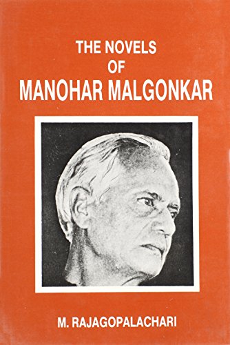 9788185218168: The Novels of Manohar Malgonkar: A Study in the Quest for Fulfillment