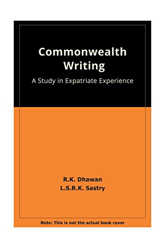 Imagen de archivo de Commonwealth Writing; A Study in Expatriate Experience [Hardcover] Dhawan, R.K. and Sastry, L.S.R. Krishna a la venta por Hook's Book Nook