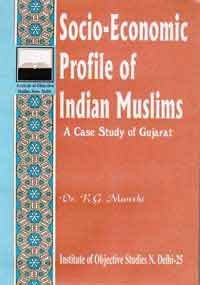 Stock image for Socio-economic profile of Indian Muslims: A case study of Gujarat for sale by Mispah books