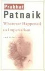 9788185229386: Whatever Happened to Imperialism and Other Essays