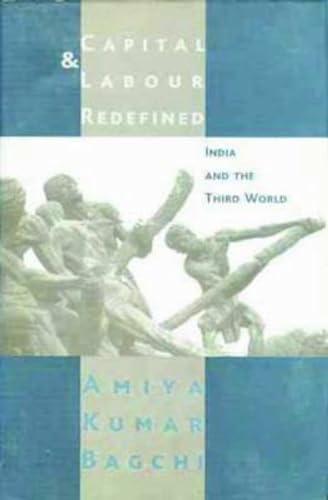 9788185229546: Capital & Labour Redefined India and the Third World