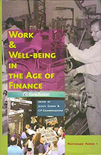 Beispielbild fr Work and Well-Being in the Age of Finance zum Verkauf von Valley Books