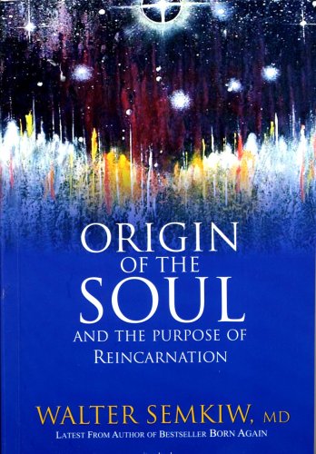 Stock image for Origin of the Soul and the Purpose of Reincarnation for sale by SecondSale