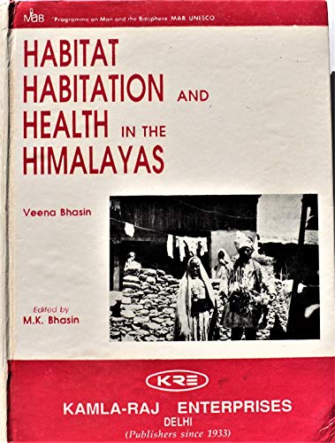 Stock image for Habitat Habitation and Health in the Himalayas for sale by Yak and Yeti Books