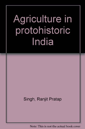 Stock image for Agriculture in Protohistoric India for sale by Majestic Books