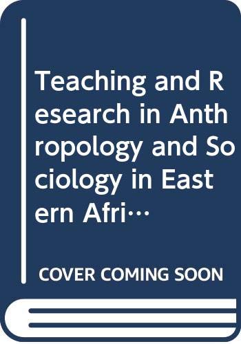 Stock image for Teaching and Research in Anthropology and Sociology in Eastern African Universities for sale by BookOrders