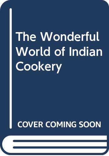 Beispielbild fr Wonderful World of Indian Cookery zum Verkauf von Better World Books