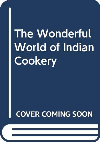 9788185273839: The Wonderful World of Indian Cookery