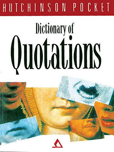 Stock image for Hutchinson Pocket Dictionary of Quotations for sale by Majestic Books