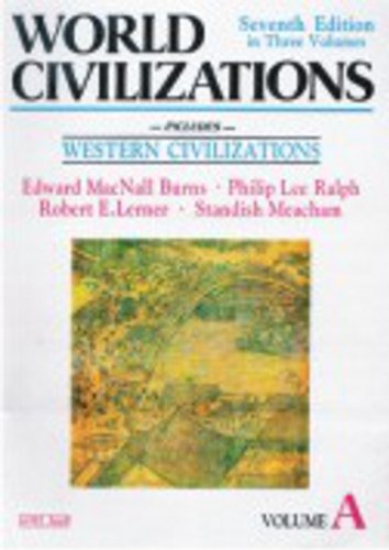 Beispielbild fr World Civilizations A (Seventh Edition in three Volumes) zum Verkauf von GF Books, Inc.