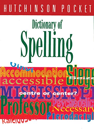 Stock image for Hutchinson Pocket Dictionary of Spelling for sale by Majestic Books