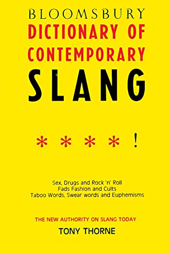 Imagen de archivo de Bloomsbury Dictionary of Contemporary Slang a la venta por Majestic Books