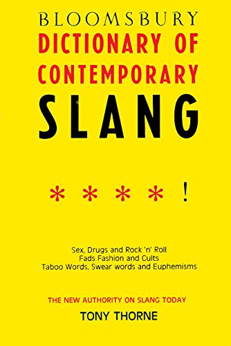 Stock image for Bloomsbury Dictionary of Contemporary Slang for sale by Majestic Books