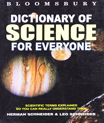 Stock image for BLOOMSBURY DICTIONARY OF SCIENCE FOR EVERYONE [Paperback] for sale by dsmbooks