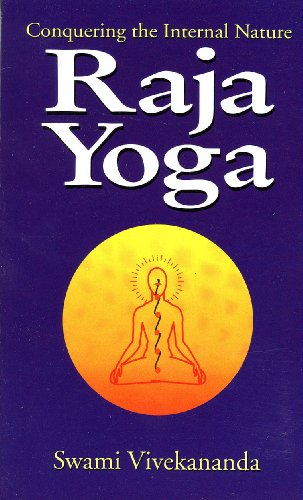 Beispielbild fr Raja-Yoga or Conquering the Internal Nature zum Verkauf von WorldofBooks