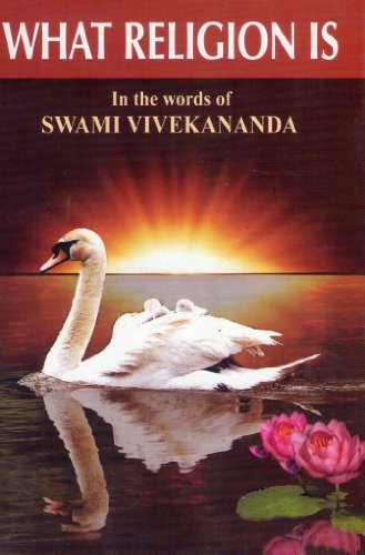 Beispielbild fr What Religion Is: In the Words of Swami Vivekananda zum Verkauf von WorldofBooks