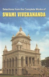 Stock image for Selections from the Complete Works of Swami Vivekananda for sale by ThriftBooks-Dallas