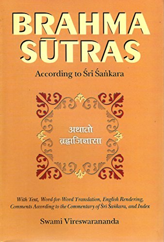 Brahma-Sutras: With Text, Word-For-Word Translation, English Rendering, Comments According To The...