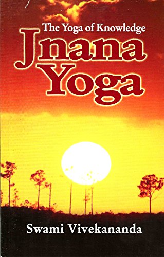 Beispielbild fr Jnana Yoga: The Yoga of Knowledge zum Verkauf von -OnTimeBooks-
