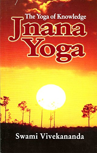 Imagen de archivo de Jnana Yoga: The Yoga of Knowledge a la venta por -OnTimeBooks-