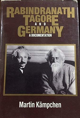 Stock image for RABINDRANATH TAGORE AND GERMANY:A DOCUMENTATION. for sale by medimops