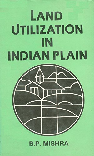 Stock image for Land Utilization in Indian Plain for sale by Books Puddle