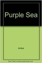 Stock image for Purple Sea for sale by Shalimar Books