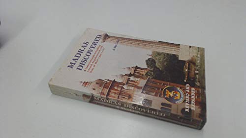 Stock image for Madras discovered: A historical guide to looking around, supplemented with tales of Once upon a city for sale by ThriftBooks-Atlanta