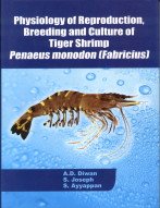 9788185375465: Physiology of Reproduction, Breeding and Culture of Tiger Shrimp Penaeus Monodon(Fabricus) [Hardcover] [Jan 01, 2008] yyappan Diwan