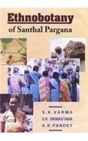 9788185375526: Ethnobotany of Santhal Pargana