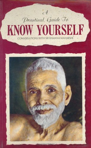 Imagen de archivo de A practical guide to know yourself: Conversations with Sri Ramana Maharshi a la venta por GoldBooks