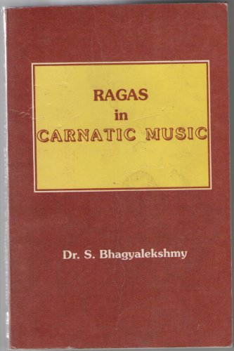 9788185381121: Ragas in Carnatic Music - AbeBooks: 8185381127
