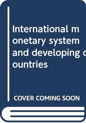 Imagen de archivo de International Monetary System and Developing Countries a la venta por Books Puddle