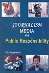 9788185396606: Journalism Media and Public Responsibility