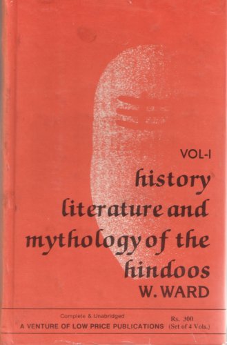 9788185418582: A View of the History, Literature, and Mythology of the Hindoos: Including a Minute Description of Their Manners and Customs, and Translations From Their Principal Works (4 Volume Set)