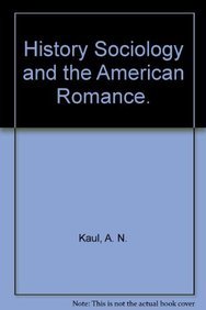 9788185425252: History Sociology and the American Romance.