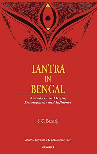 9788185425634: Tantra in Bengal: A Study in Its Origin, Development and Influence