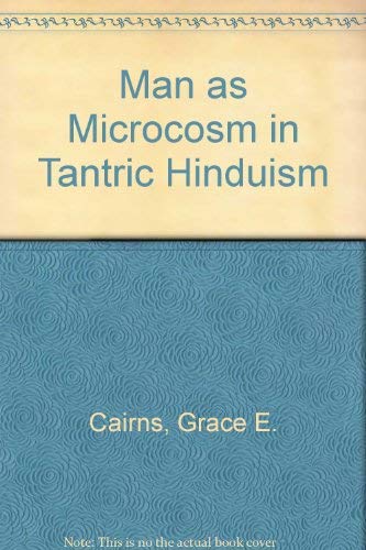 Imagen de archivo de Man As Microcosm in Tantric Hinduism a la venta por The Second Reader Bookshop