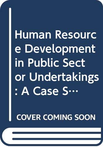 Beispielbild fr Human Resource Development in Public Sector Undertakings : A Case Study of Life Insurance Corporation of India zum Verkauf von Books Puddle