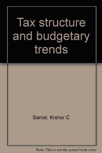 Beispielbild fr Tax Structure and Budgetary Trends zum Verkauf von Books Puddle