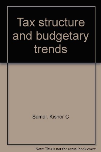 Stock image for Tax Structure and Budgetary Trends for sale by Books Puddle