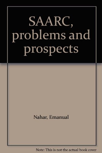 SAARC, problems and prospects (9788185477039) by Nahar, Emanual